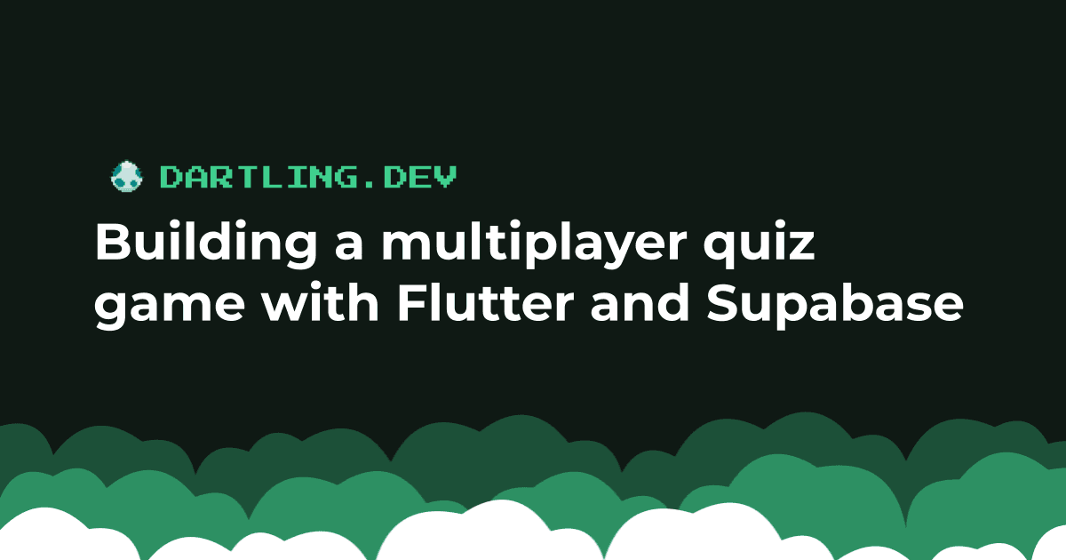 Building a multiplayer quiz game with Flutter and Supabase